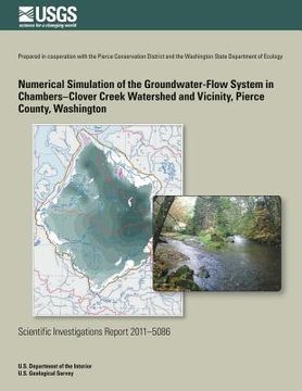portada Numerical Simulation of the Groundwater-Flow System in the Chambers-Clover Creek Watershed and Vicinity, Pierce County, Washington (en Inglés)