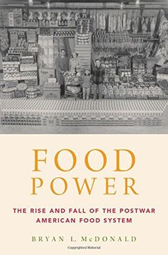 portada Food Power: The Rise And Fall Of The Postwar American Food System (en Inglés)