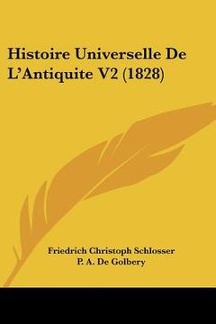 portada Histoire Universelle De L'Antiquite V2 (1828) (in French)