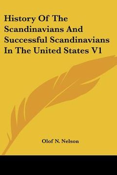 portada history of the scandinavians and successful scandinavians in the united states v1 (en Inglés)