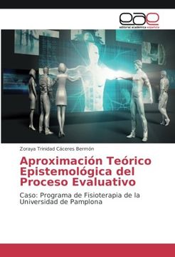 portada Aproximación Teórico Epistemológica del Proceso Evaluativo: Caso: Programa de Fisioterapia de la Universidad de Pamplona