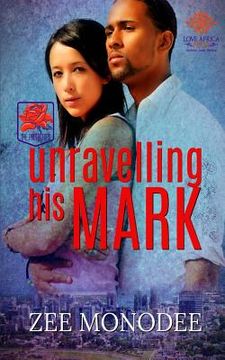 portada Unravelling His Mark (en Inglés)