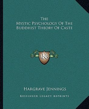 portada the mystic psychology of the buddhist theory of caste (in English)