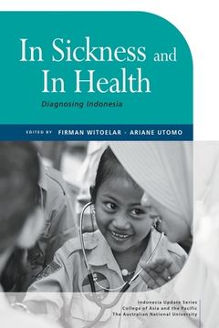 portada In Sickness and In Health: Diagnosing Indonesia (en Inglés)