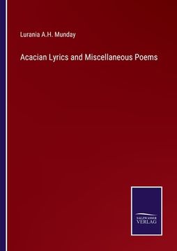 portada Acacian Lyrics and Miscellaneous Poems (in English)