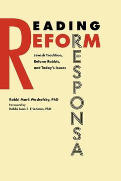 portada Reading Reform Responsa: Jewish Tradition, Reform Rabbis, and Today's Issues (en Inglés)