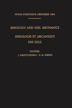 portada rheology and soil mechanics / rheologie et mecanique des sols: symposium grenoble, april 1 8, 1964 / symposium grenoble, 1er 8 avril 1964 (en Francés)