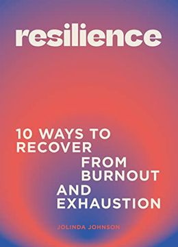 portada Resilience: 10 Ways to Recover From Burnout and Exhaustion (en Inglés)