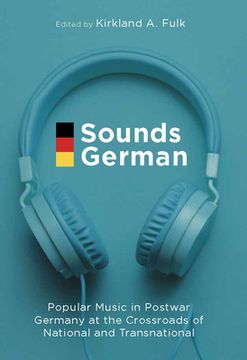 portada Sounds German: Popular Music in Postwar Germany at the Crossroads of the National and Transnational (in English)