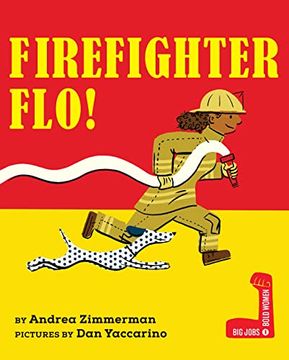 portada Firefighter Flo! (Big Jobs, Bold Women) (in English)