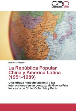 portada La República Popular China y América Latina (1951-1989)