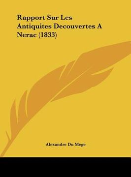 portada Rapport Sur Les Antiquites Decouvertes A Nerac (1833) (en Francés)