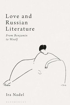 portada Love and Russian Literature: From Benjamin to Woolf (en Inglés)