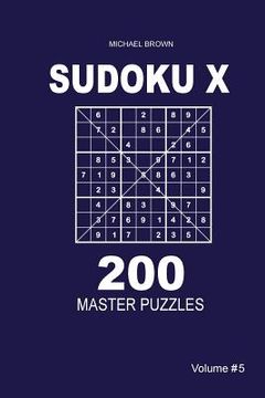 portada Sudoku X - 200 Master Puzzles 9x9 (Volume 5) (en Inglés)