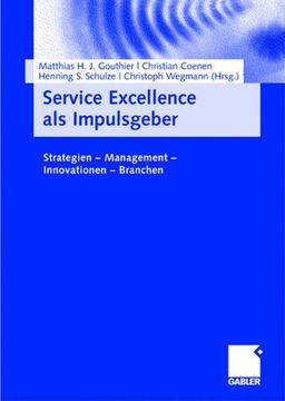 portada Service Excellence als Impulsgeber: Strategien - Management - Innovationen - Branchen (en Alemán)