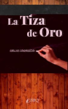 portada La Tiza de oro (in Spanish)