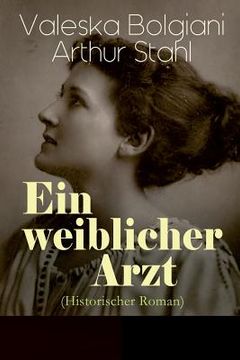 portada Ein weiblicher Arzt (Historischer Roman) (en Alemán)