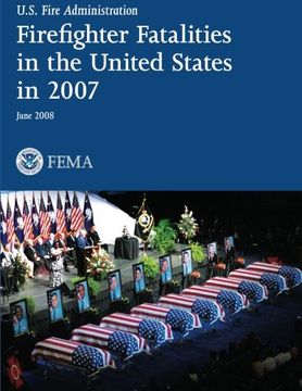 portada Firefighter Fatalities in the United States in 2007 (en Inglés)