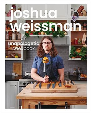 portada Joshua Weissman: An Unapologetic Cookbook. A #1 new York Times Bestseller (in English)