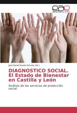 portada DIAGNOSTICO SOCIAL. El Estado de Bienestar en Castilla y León: Análisis de los servicios de protección social
