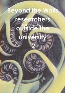 portada Beyond the walls: researchers outside the university Volume 2 (en Inglés)