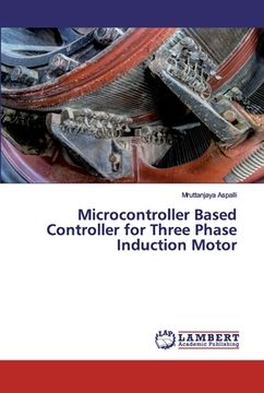 portada Microcontroller Based Controller for Three Phase Induction Motor