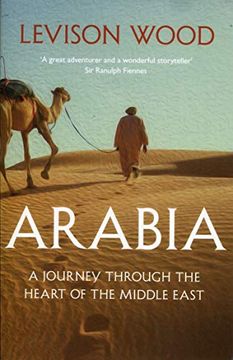 portada Arabia: A Journey Through the Heart of the Middle East (en Inglés)