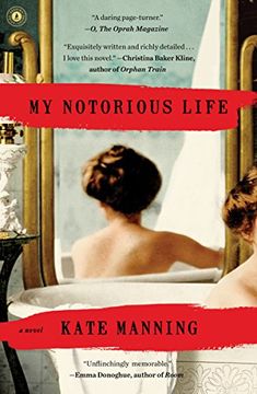 portada My Notorious Life: A Novel (en Inglés)