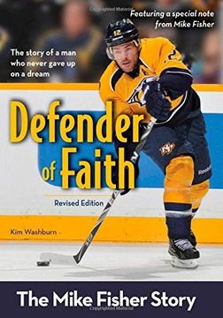 portada Defender of Faith, Revised Edition: The Mike Fisher Story (ZonderKidz Biography) (en Inglés)