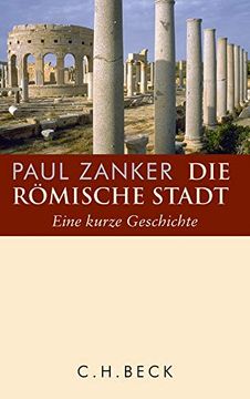 portada Die Römische Stadt: Eine Kurze Geschichte (en Alemán)