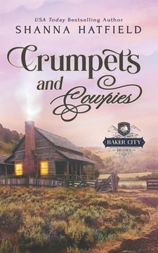 portada Crumpets and Cowpies: Sweet Historical Western Romance (in English)