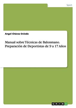 portada Manual Sobre Técnicas de Balonmano. Preparación de Deportistas de 9 a 17 Años (in Spanish)