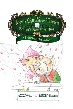portada The Tooth Collector's Fairies: Batina's Best First Day A Graphic Short (in English)