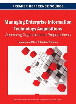 portada Managing Enterprise Information Technology Acquisitions: Assessing Organizational Preparedness (Advances in Business Information Systems and Analytics)