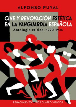 portada Cine y Renovación Estética en la Vanguardia Española. Antología Crítica, 1920-1936