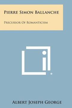 portada Pierre Simon Ballanche: Precursor of Romanticism (en Inglés)