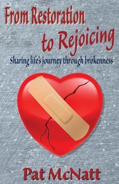 portada From Restoration to Rejoicing: Sharing life's journey through brokenness (en Inglés)