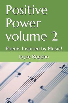 portada Positive Power volume 2: Poems Inspired by Music! (en Inglés)