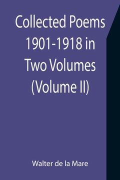 portada Collected Poems 1901-1918 in Two Volumes. (Volume II)