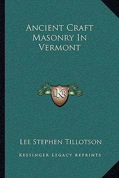 portada ancient craft masonry in vermont (en Inglés)