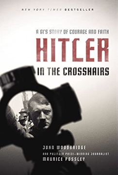 portada Hitler in the Crosshairs: A Gi'S Story of Courage and Faith (en Inglés)