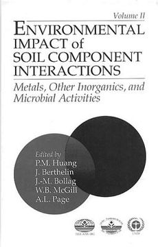 portada environmental impacts of soil component interactions: metals, other inorganics, and microbial activities, volume ii