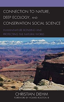 portada Connection to Nature, Deep Ecology, and Conservation Social Science: Human-Nature Bonding and Protecting the Natural World 