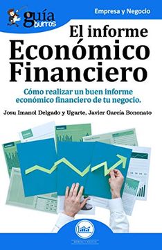portada Guíaburros el Informe Económico Financiero: Cómo Realizar un Buen Informe Económico Financiero de tu Negocio