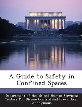 portada A Guide to Safety in Confined Spaces (en Inglés)