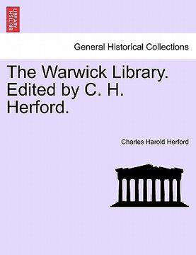 portada the warwick library. edited by c. h. herford. (en Inglés)