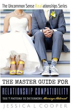 portada The Master Guide for Relationship Compatibility: The 7 Factors to Determine Marriage Material (en Inglés)