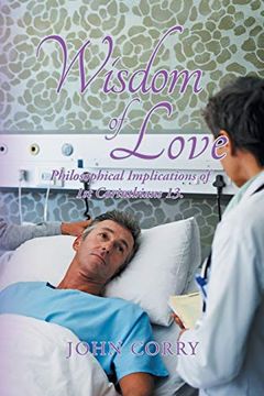 portada Wisdom of Love: Philosophical Implications of 1st Corinthians 13. (en Inglés)