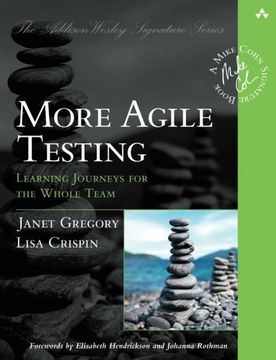 portada More Agile Testing: Learning Journeys for the Whole Team (Addison-Wesley Signature Series (Cohn)) (in English)