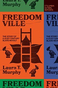 portada Freedomville: The Story of a 21St-Century Slave Revolt (en Inglés)